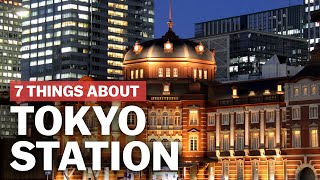 7 Things to know about Tokyo Station  japanguidecom [upl. by Tillie]