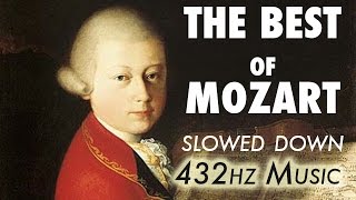 The Best Of Mozart  Slowed Down  432Hz  45 Hours [upl. by Ebeneser]