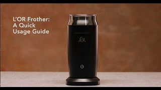 LOR Milk Frother A Quick Usage Guide [upl. by Kcin]