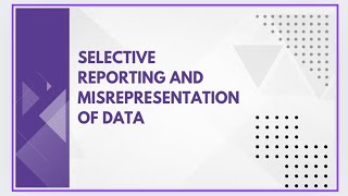 Selective reporting and misrepresentation of data [upl. by Rockafellow]