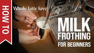 How To Milk Frothing for Beginners 5 Tips [upl. by Ttegirb]