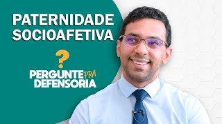 Paternidade socioafetiva O que é Como fazer o reconhecimento [upl. by Ylrac798]